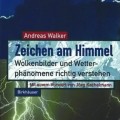 Zeichen am Himmel von Andreas Walker